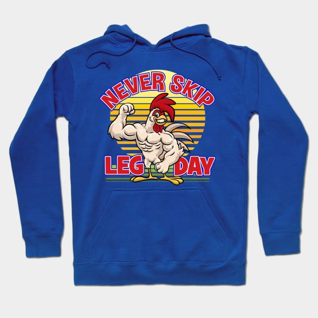 Never skip leg day Hoodie by Home gym rats 